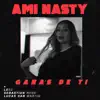 Ami Nasty - Ganas de Ti (feat. Lucas San Martin, Sebastian Rose & Lesz) - Single
